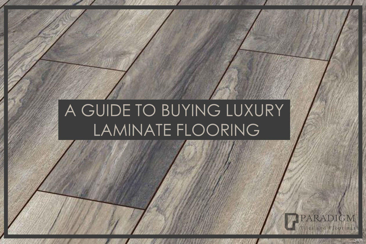 A Guide To Buying Luxury Laminate Flooring