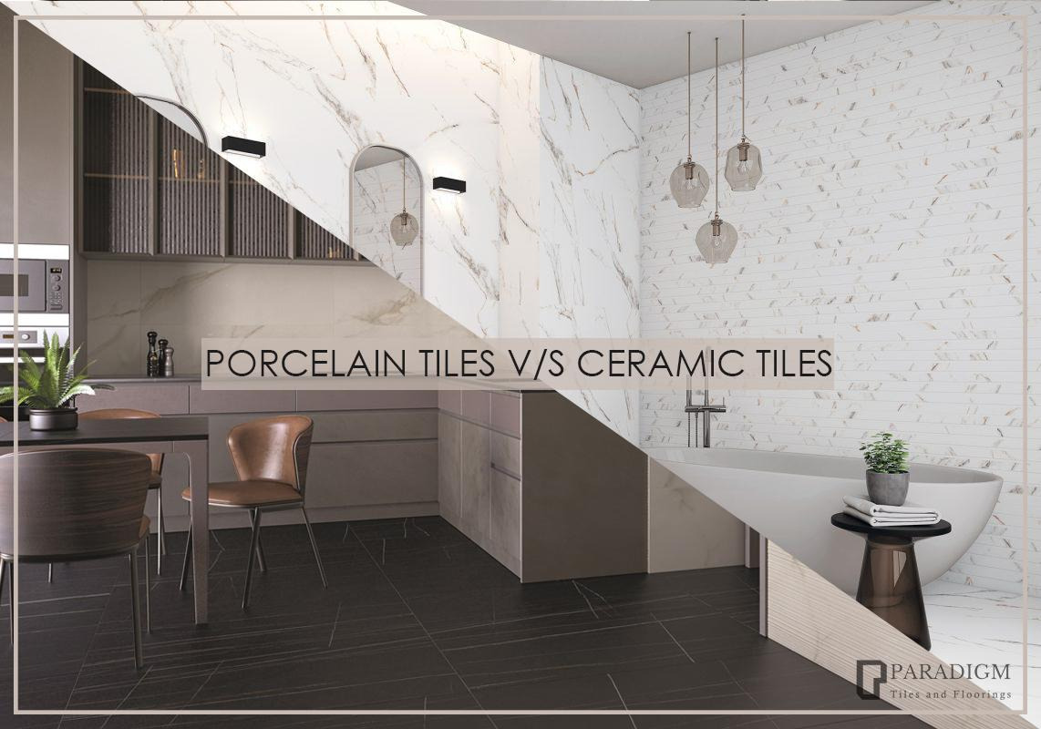 porcelain tiles v/s ceramic tiles