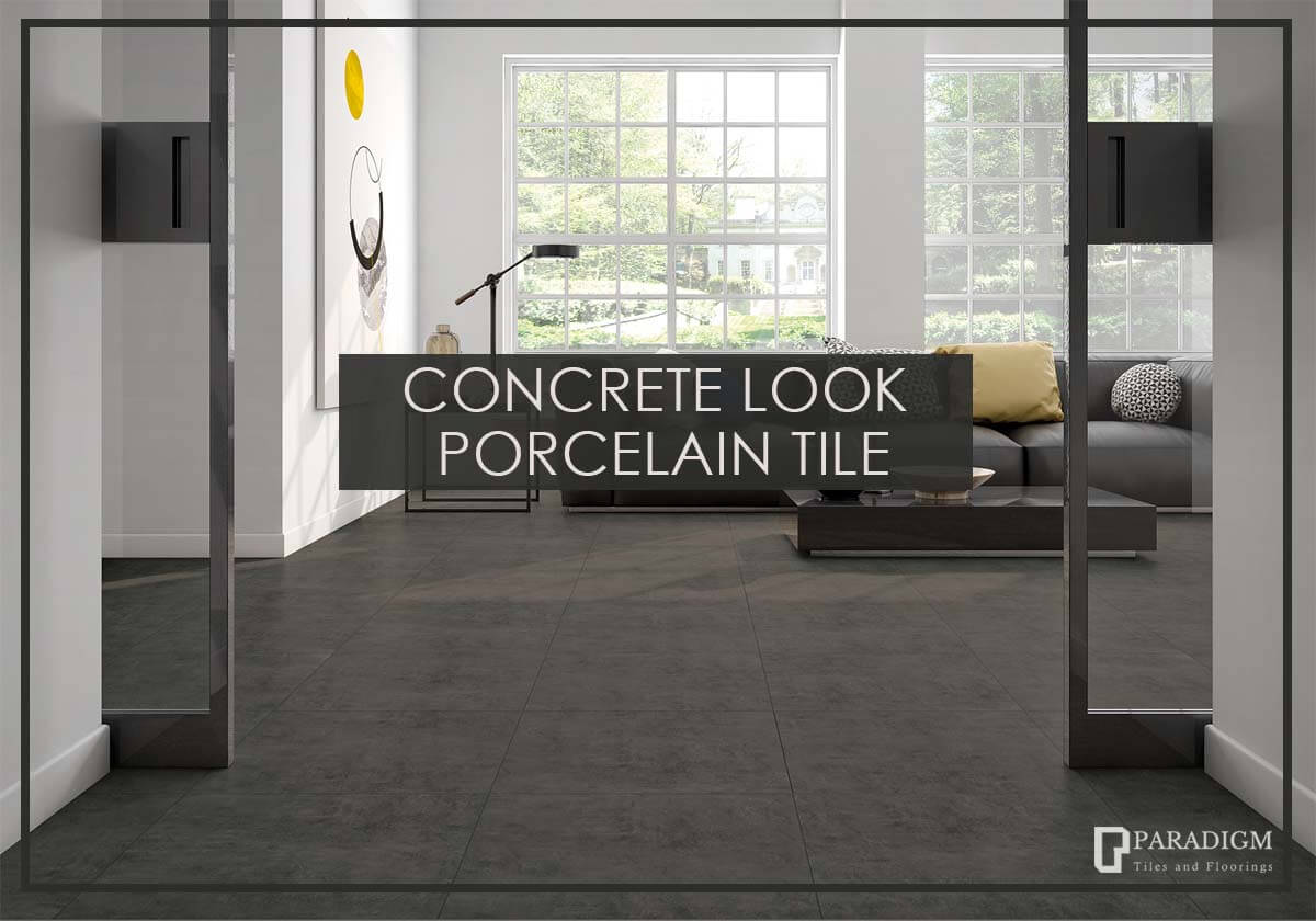 Concrete Look Porcelain Tiles